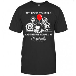 Halloween Horror Characters We Used To Smile  T-Shirt